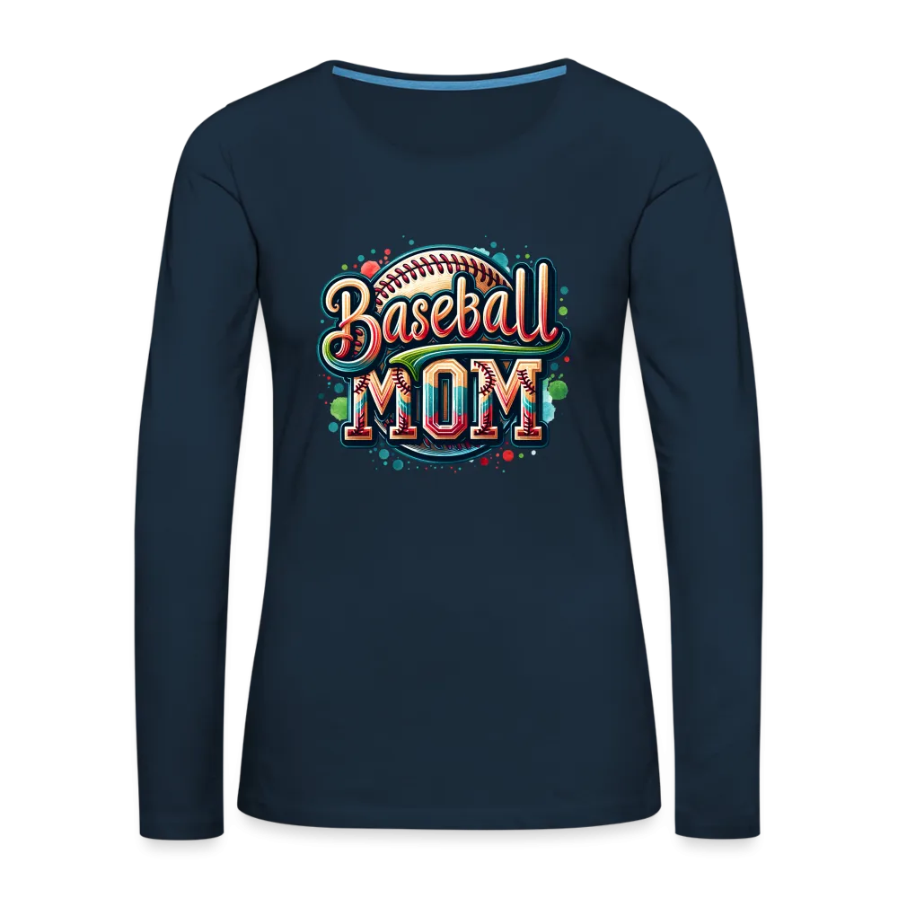 Baseball Mom Premium Long Sleeve T-Shirt