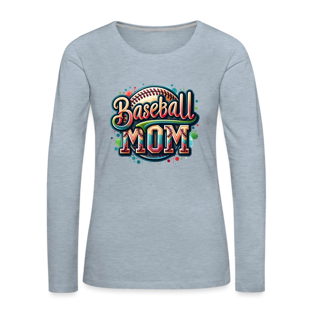 Baseball Mom Premium Long Sleeve T-Shirt